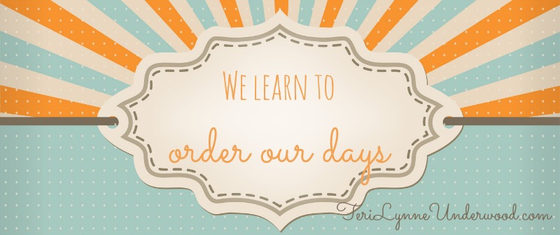 We Learn to Order Our Days