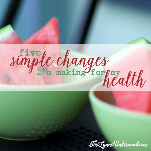 5 Simple Changes I’m Making for My Health