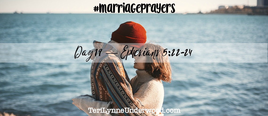 #MarriagePrayers: Ephesians 5:22-24