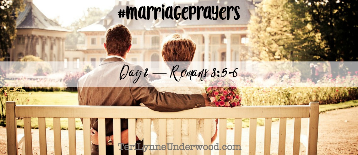 #MarriagePrayers: Romans 8:5-6