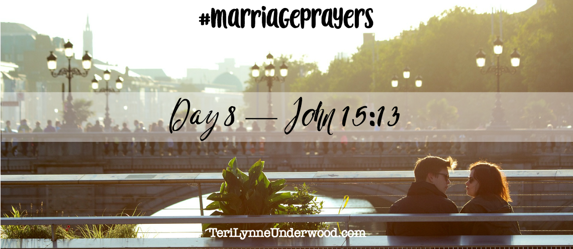 #MarriagePrayers: John 15:13