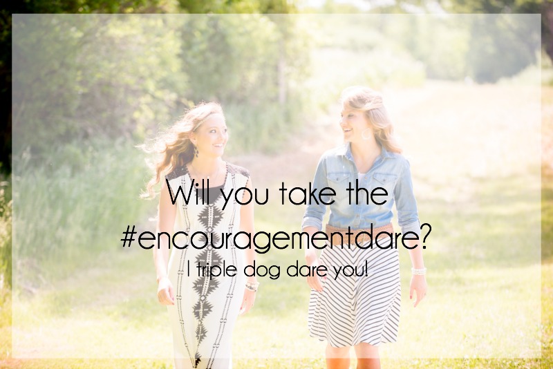 Will you take the #encouragementdare?