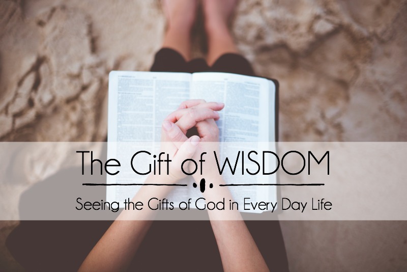 The Gift of WISDOM